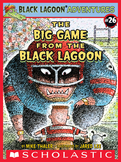 Title details for The Big Game from the Black Lagoon by Mike Thaler - Wait list